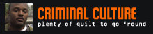 Criminal Culture: Ray Marsh and Sam Parker