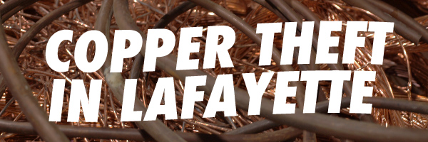 Copper Theft in LaFayette